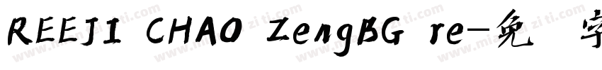REEJI CHAO ZengBG re字体转换